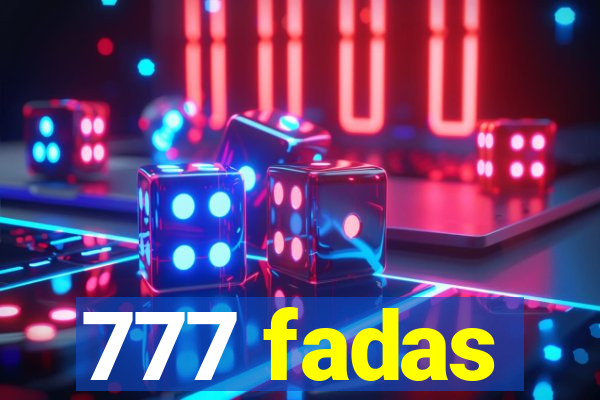 777 fadas